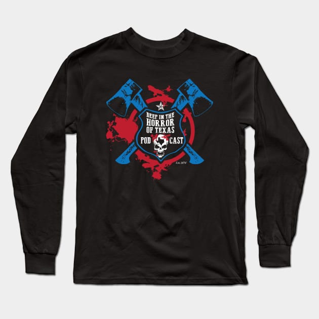 Deep in the Horror of Texas I'm an Axe Man Long Sleeve T-Shirt by Awesome AG Designs